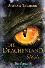 DIE DRACHENLAND-SAGA Band 1 af Stefanie Baumann