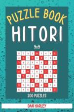Hitori Puzzle Book - 200 Puzzles 9x9 - (Keep Your Brain Healthy) af Dan Harley