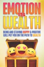 Emotion Is Wealth af Sherry Lee