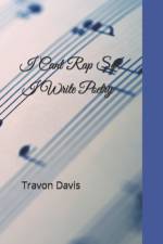 I Cant Rap So I Write Poetry af Travon Davis