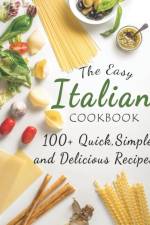 The Easy Italian Cookbook af Kanetra Times