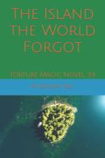 The Island the World Forgot af Douglas Todt