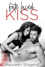 Fate Laced Kiss af Maureen Shigeno
