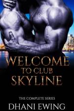 Welcome to Club Skyline af Dhani Ewing