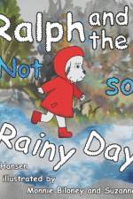 Ralph and the Not So Rainy Day af Edy Hansen