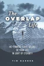 The Overlap Life af Timothy Barber