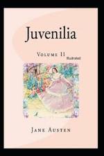Juvenilia - Volume II Illustrated af Jane Austen