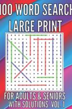 100 Word Search Large Print Puzzles for Adults, Seniors. With Solutions. Large Font . Easy to Read. Excellent Brain Teasers to Train Your Brain !! af Timo Hofstee