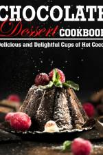 Chocolate Dessert Cookbook af Winona Daniel