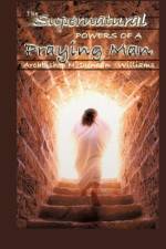 The Supernatural Powers of a Praying Man af Archbishop Nicholas Duncan-Williams