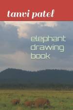 elephant drawing book af Tanvi Patel