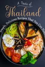 A Taste of Thailand af Martha Dorsey