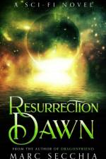 Resurrection Dawn af Marc Secchia