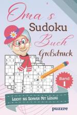 Oma's Sudoku Buch Grossdruck Leicht bis Schwer Mit Loesung Band 1 af Puzzre