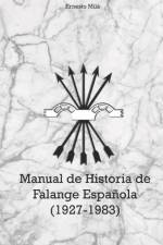 Manual de Historia de Falange Espanola (1927 - 1983) af Ernesto Mila