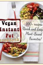 Vegan Instant Pot cookbook af Martha Dorsey
