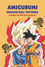 Amigurumi Dragon Ball Patterns af Bobinger Delilah