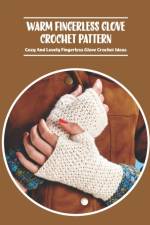 Warm Fingerless Glove Crochet Pattern af Bobinger Delilah