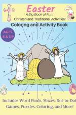 Easter A Big Book of Fun Christian and Traditional Activities af Lia White