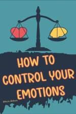 How to Control your Emotions af Blkcm Bnkcm