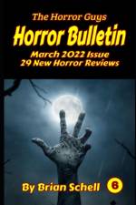 Horror Bulletin Monthly March 2022 af Brian Schell