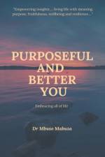 Purposeful And Better You af Mbuso Mabuza