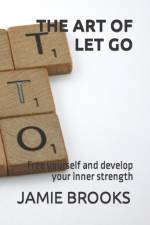The Art of Let Go af Jamie Brooks