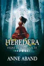 Hijas de la Luna III. Heredera af Anne Aband