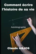 Comment ecrire une autobiographie af Claude Hajos