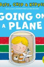 Going on a Plane (First Experiences with Biff, Chip & Kipper)