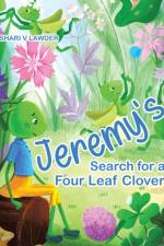 Jeremy's Search for a Four Leaf Clover af Shari V Lawder