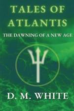 Tales of Atlantis af David M White