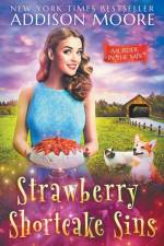 Strawberry Shortcake Sins af Addison Moore