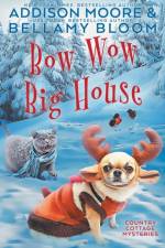 Bow Wow Big House af Addison Moore