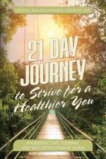 21 Day Journal to Strive for a Healthier You af Crystal E Mullen-Johnson