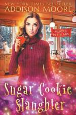 Sugar Cookie Slaughter af Addison Moore