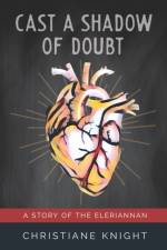 Cast a Shadow of Doubt af Christiane Knight