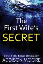 The First Wife's Secret af Addison Moore