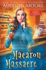 Macaron Massacre af Addison Moore
