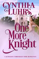 One More Knight af Cynthia Luhrs