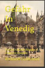 Gefahr In Venedig af Richardt Guitterzzi
