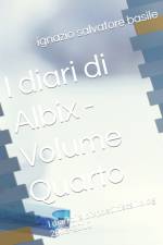 I diari di Albix - Volume Quarto af Ignazio Salvatore Basile