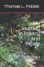 My Journey in Poetry and Prose af Thomas L Poteet
