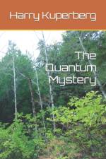 The Quantum Mystery af Harry Kuperberg