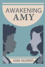 Awakening Amy af Ann Morris