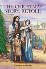 The Christmas Story Retold. af Warren Ravenscroft