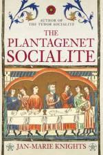 The Plantagenet Socialite af Jan-Marie Knights