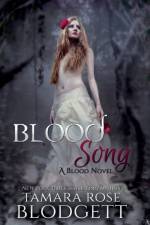 Blood Song af Tamara Rose Blodgett