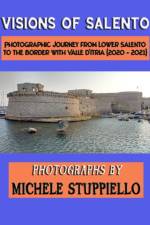 Visions of Salento af Michele Stuppiello