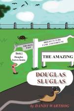 The Adventures of Douglas Sluglas af Malcolm Mowbray